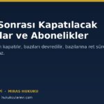 Ölüm Sonrası Kapatılacak Hesaplar ve Abonelikler: Kontrol Listesi