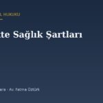 Polislikte Sağlık Şartları (ETSY): A Dilimi Kuralı ve Öğrenci Olamaz Kararı