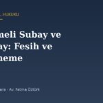 Sözleşmeli Subay ve Astsubay: Fesih, Yenilememe ve İlişik Kesme