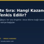 Tenkiste Sıra: Hangi Kazandırma Önce Tenkis Edilir? (TMK m.570)