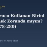 Uyuşturucu Kullanan Birini Bildirmek Zorunda mıyım? (TCK 278-280)