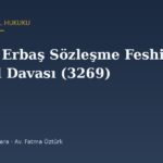 Uzman Erbaş Sözleşme Feshi: Sebepleri ve İptal Davası (3269)