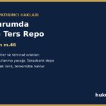 Aracı kurumda repo ve ters repo - III-45.2 teminat oranları ve yatırımcı hakları