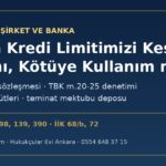 Banka fon soruşturması haberleri nedeniyle kredi limitini kesti: genel kredi sözleşmesi, TBK m.20-25 genel işlem koşulları denetimi, TMK m.2 hakkın kötüye kullanılması ve teminat mektubu depo talebi
