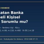 Fonu satan banka personeli kişisel olarak sorumlu mu: adam çalıştıranın sorumluluğu TBK m.66, yardımcı kişi m.116 ve rücu