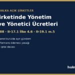 Borsa şirketinde yönetim kurulu ücretleri ve ücret politikası - TTK m.394, II-17.1 ilke 4.6