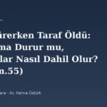 Dava Sürerken Taraf Öldü: Yargılama Durur mu, Mirasçılar Nasıl Dahil Olur? (HMK m.55)