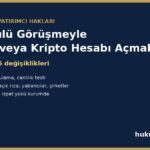 Görüntülü görüşmeyle aracı kurum veya kripto hesabı açmak - III-42.1 uzaktan kimlik tespiti