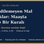 haczedilemeyen mal ve haklar iik 82