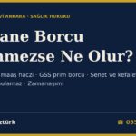 Hastane Borcu Ödenmezse Ne Olur? 2026: Özel ve Devlet Hastanesi Borcu, GSS Prim Borcu ve Acil Durum, İcra Takibi ve Maaş Haczi, Senet ve Kefalet İmzalatma, Hasta veya Cenazenin Alıkonulamaması, Mirasçıların ve Yakınların Sorumluluğu, Zamanaşımı