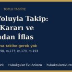 iflas yoluyla takip iik 154