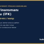 İpotek finansmanı kuruluşu (İFK) 2026: SPKn m.60 ve III-60.1