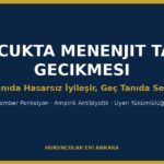 Çocukta Menenjit Tanı Gecikmesi