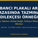 Yabancı Plakalı Araç Kazasında Tazminat Dilekçesi Örneği