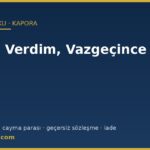 Kapora ve cayma parası: vazgeçince ne olur