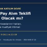 KTLEV pay alım teklifi (çağrı) olacak mı: Emlak Katılım devrinde Katılımevim hissedarının hakları