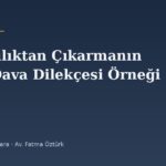 Mirasçılıktan Çıkarmanın (Iskatın) İptali Dava Dilekçesi Örneği 2026 — TMK m.510-513 ve İspat Yükü