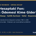 ortak hesaptaki fon tasfiye odemesi