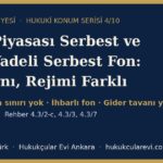 para piyasasi serbest fon kisa vadeli serbest fon tasfiyesi