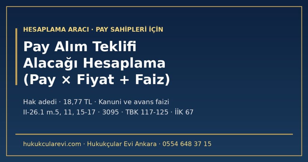 Pay Alım Teklifi Alacağı Hesaplama Aracı 2026: Pay Adedi × Teklif Fiyatı + Faiz — Kesim Tarihi ve Son Giren İlk Çıkar, 18,77 TL (PEKGY), Kanuni Faiz %31 ve Avans Faizi, Müspet Zarar, İhtiyati Haciz ve İcra Takibi Pay Alım Teklifi Alacağı Hesaplama Aracı 2026: Pay Adedi × Teklif Fiyatı + Faiz — Kesim Tarihi ve Son Giren İlk Çıkar, 18,77 TL (PEKGY), Kanuni Faiz %31 ve Avans Faizi, Müspet Zarar, İhtiyati Haciz ve İcra Takibi