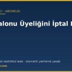 Spor salonu üyeliği iptali ve kalan ücretin iadesi