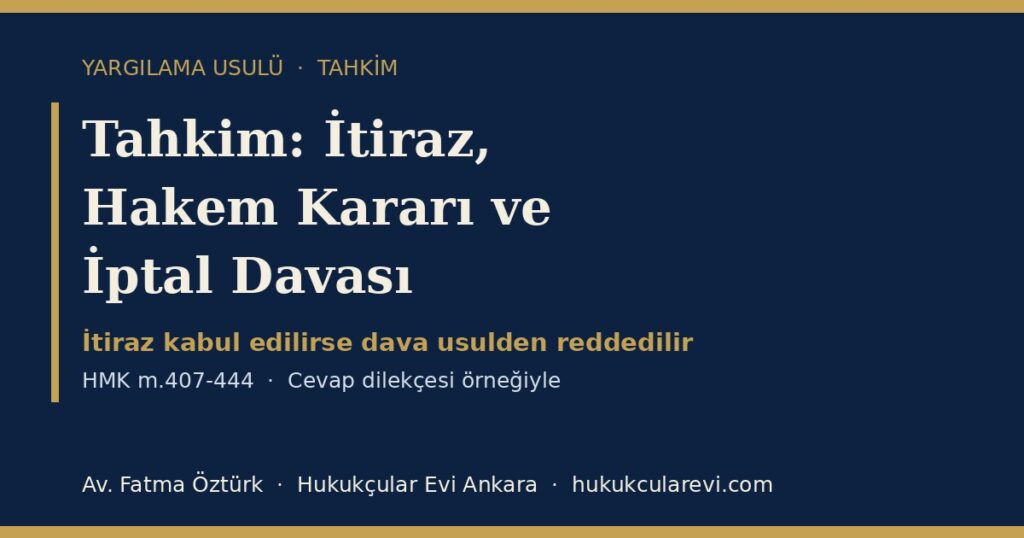 Tahkim 2026 (HMK m.407-444): Tahkim İtirazı, Hakem Seçimi ve Reddi, Tahkim Süresi ve İptal Davası — Cevap Dilekçesi Örneğiyle Tahkim 2026 (HMK m.407-444): Tahkim İtirazı, Hakem Seçimi ve Reddi, Tahkim Süresi ve İptal Davası — Cevap Dilekçesi Örneğiyle