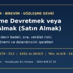 Katılımevim veya Birevim sözleşmesini devretmek veya devir almak: şirket onayı, devir bedeli ve dolandırıcılık riskleri