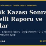 Trafik Kazası Sonrası Engelli Raporu ve Haklar 2026: Kaza Raporu ile Engellilik Raporu Farkı, Engel Oranına Göre Vergi, Araç, İstihdam ve SGK Hakları