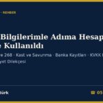 Kimlik Bilgilerimle Adıma Hesap Açıldı, Bahiste Kullanıldı 2026: TCK 135-136 ve 268, Sahte Kimlik, Kast ve Savunma, Banka ve Hat Kayıtları, KVKK Başvurusu ve Beyan-Şikâyet Dilekçesi