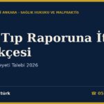 Adli Tıp Raporuna İtiraz ve Üniversiteden Bilirkişi Heyeti Talebi Dilekçe Örneği 2026 — Malpraktis, Göz ve Kornea Ameliyatı: Ek Süre, Soru Listesi, Uzman Görüşü (HMK m.281, 293; İYUK m.31)