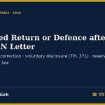 Amended Return or Defence after a KURGAN Letter in Turkey