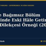Kat ve Bağımsız Bölüm İlavesinde Eski Hâle Getirme Dava Dilekçesi Örneği (2026) — KMK m.44