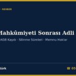 Bahis Mahkûmiyeti veya HAGB Sonrası Adli Sicil 2026: Sabıka ve Arşiv Kaydı, 5-15-30 Yıllık Silinme Süreleri, Kamu Görevinde Arşiv Araştırması ve Yasaklanmış Hakların Geri Verilmesi