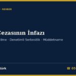 Bahis Cezası İnfaz 2026: Koşullu Salıverilme Oranı (Yarı mı Üçte İki mi), Denetimli Serbestlik, Açık Cezaevi, İnfazın Ertelenmesi ve Müddetnameye İtiraz