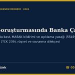 Bahis Soruşturmasında Banka Çalışanı 2026: Şube Personelinin Ceza Sorumluluğu — Hesap Açılışı ve Müşteri Tanıma (5549 m.3, 15), Şüpheli İşlem Bildirimi ve Müşteriyi Uyarma Yasağı (5549 m.4/2, 10, 14), Yardım Etme ve Aklama (TCK 39, 282/3), Bankacılık Sırrı ve Kişisel Veri (TCK 136, 239), Rüşvet (TCK 252/8), Tanıklık (CMK 46, 60) ve Savunma Dilekçesi