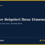 Defter ve Belgeleri İncelemeye İbraz Etmemek 2026: KDV İndiriminin Reddi, Üç Kat Vergi Ziyaı Cezası, Özel Usulsüzlük Cezası ve VUK 336 İçtihat Değişikliği, Gizleme Suçu (VUK 359/a-2), Davada İbraz (Danıştay İBK 2019/1), On Beş Günlük Süre, Mücbir Sebep ve Dilekçe Örnekleri