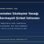 Döviz cinsinden sözleşme yasağı ve yabancı sermayeli şirket istisnası: 32 Sayılı Karar m.4/g ve Tebliğ m.8/19