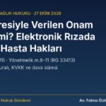 SMS şifresiyle verilen onam ve elektronik bilgilendirilmiş rıza yönetmeliği hukuki analizi kapak görseli