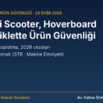 Elektrikli scooter, hoverboard ve elektrikli bisiklette ürün güvenliği, batarya yangını, toplatma ve tazminat rehberi kapak görseli