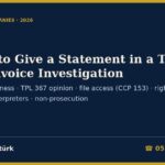 Called to Give a Statement in a Turkish Fake Invoice Investigation