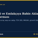 Galerici ve Emlakçıya Bahis Aklama Soruşturması 2026: Bahis Parasıyla Araç veya Ev Satışında Ceza Sorumluluğu (TCK 282/1-3), MASAK Yükümlülükleri ve 370.000 TL Kimlik Tespiti (5549, Tedbirler Yönetmeliği m.4/1-n, o), Araç ve Taşınmazda Güvenli Ödeme Sistemi, Yetki Belgesi, Galerideki Araçlara ve Hesaplara El Koyma (CMK 128, 127/4) ve İtiraz Dilekçesi