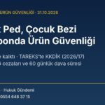 Hijyenik ped, çocuk bezi ve tamponda ürün güvenliği: bildirim, TAREKS, toplatma ve idari para cezası rehberi kapak görseli