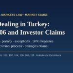 Insider dealing in Turkey: Capital Markets Law Article 106, SPK measures and investor claims