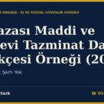 İş Kazası Maddi ve Manevi Tazminat Dava Dilekçesi Örneği (2026) — Arabuluculuk Şartı Yok