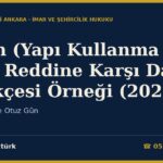 İskân (Yapı Kullanma İzni) Reddine Karşı Dava Dilekçesi Örneği (2026) — İmar m.30 ve Otuz Gün