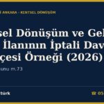 Kentsel Dönüşüm ve Gelişim Alanı İlanının İptali Dava Dilekçesi Örneği (2026) — Belediye Kanunu m.73