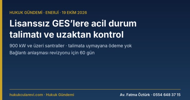 Lisanssız GES’lere acil durum talimatı: Uzaktan kontrol, ödeme kesintisi ve 60 günlük revizyon süresi