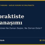 Malpraktiste Zamanaşımı: Dava Açma Süresi Ne Zaman Başlar, Ne Zaman Dolar?