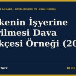 Meskenin İşyerine Çevrilmesi Dava Dilekçesi Örneği (2026) — KMK m.24