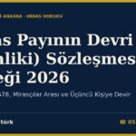 Miras Payının Devri (Temliki) Sözleşmesi Örneği 2026 — TMK m.677-678, Mirasçılar Arası ve Üçüncü Kişiye Devir